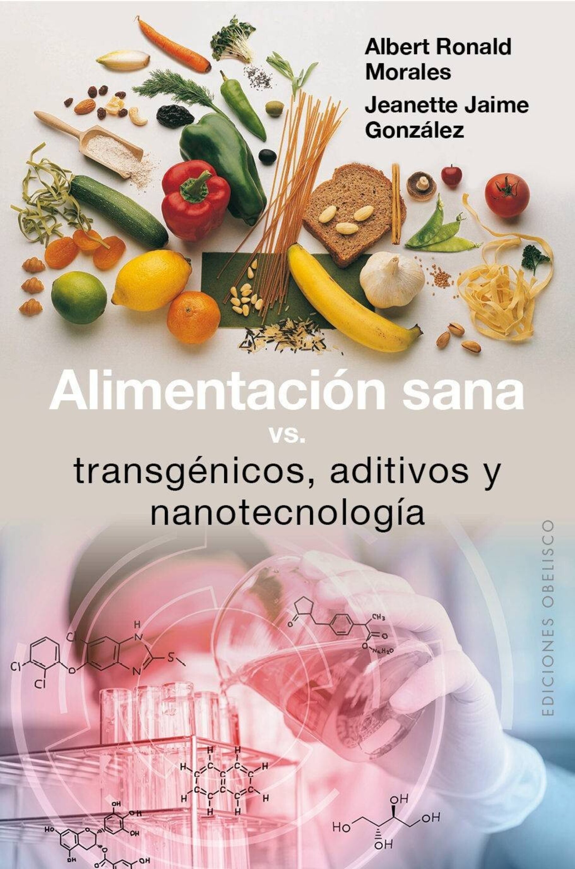 Alimentación sana vs transgénicos, aditivos y nanotecnología - 1