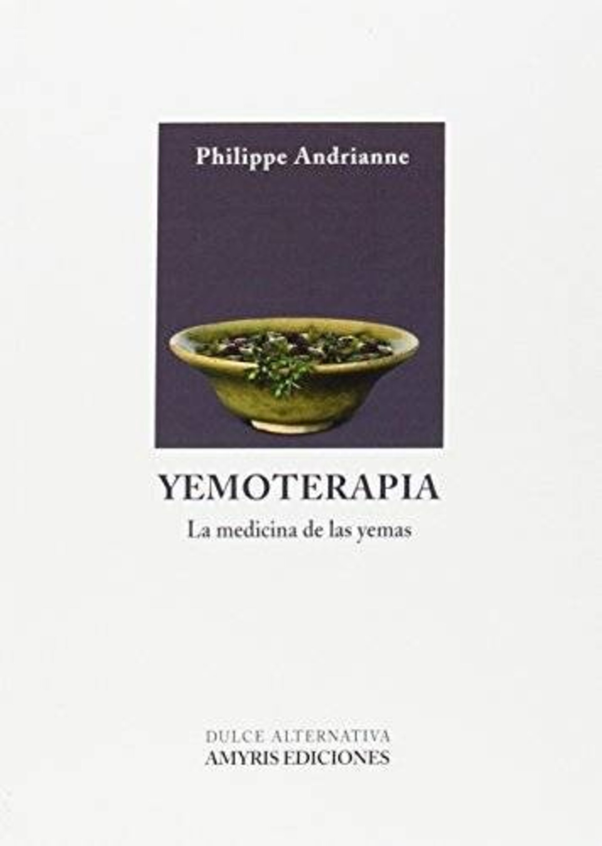 Yemoterapia: La medicina de las yemas - 1