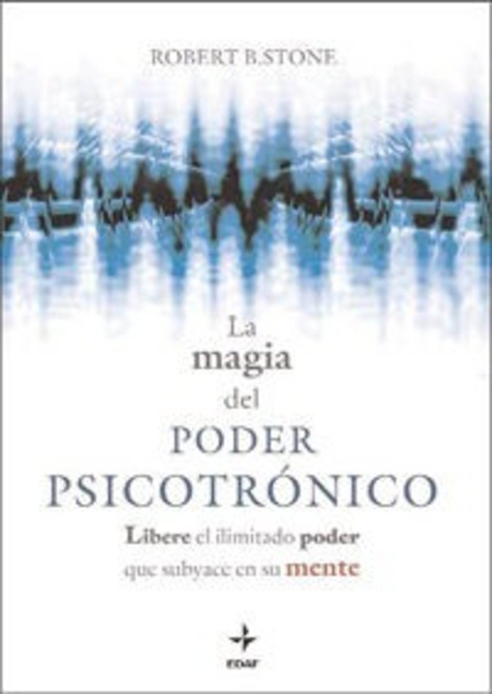La magia del poder psicotrónico - 1