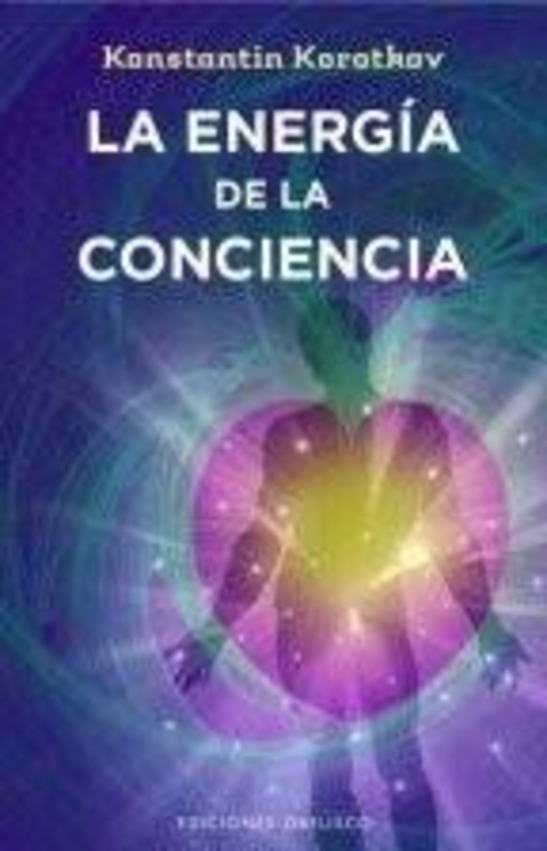La energía de la conciencia - 1