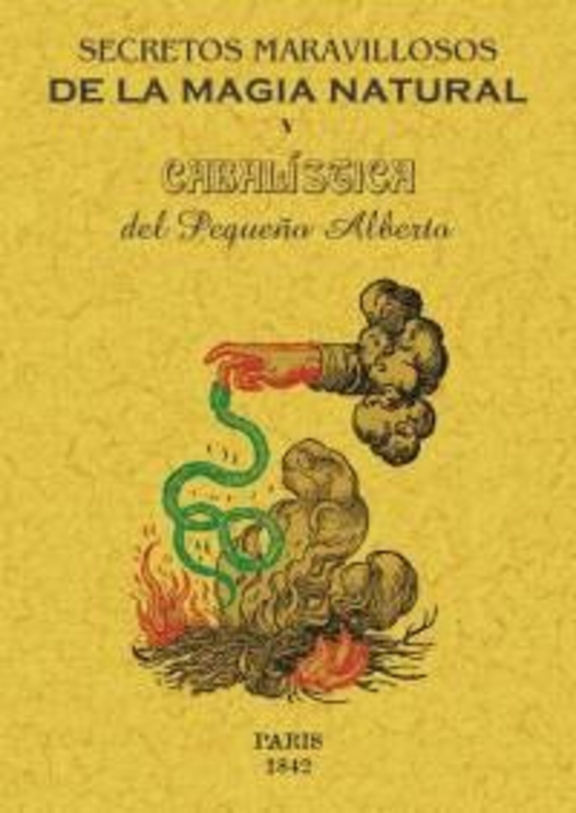 Secretos maravillosos de la magia natural y cabalística del Pequeño Alberto - 1