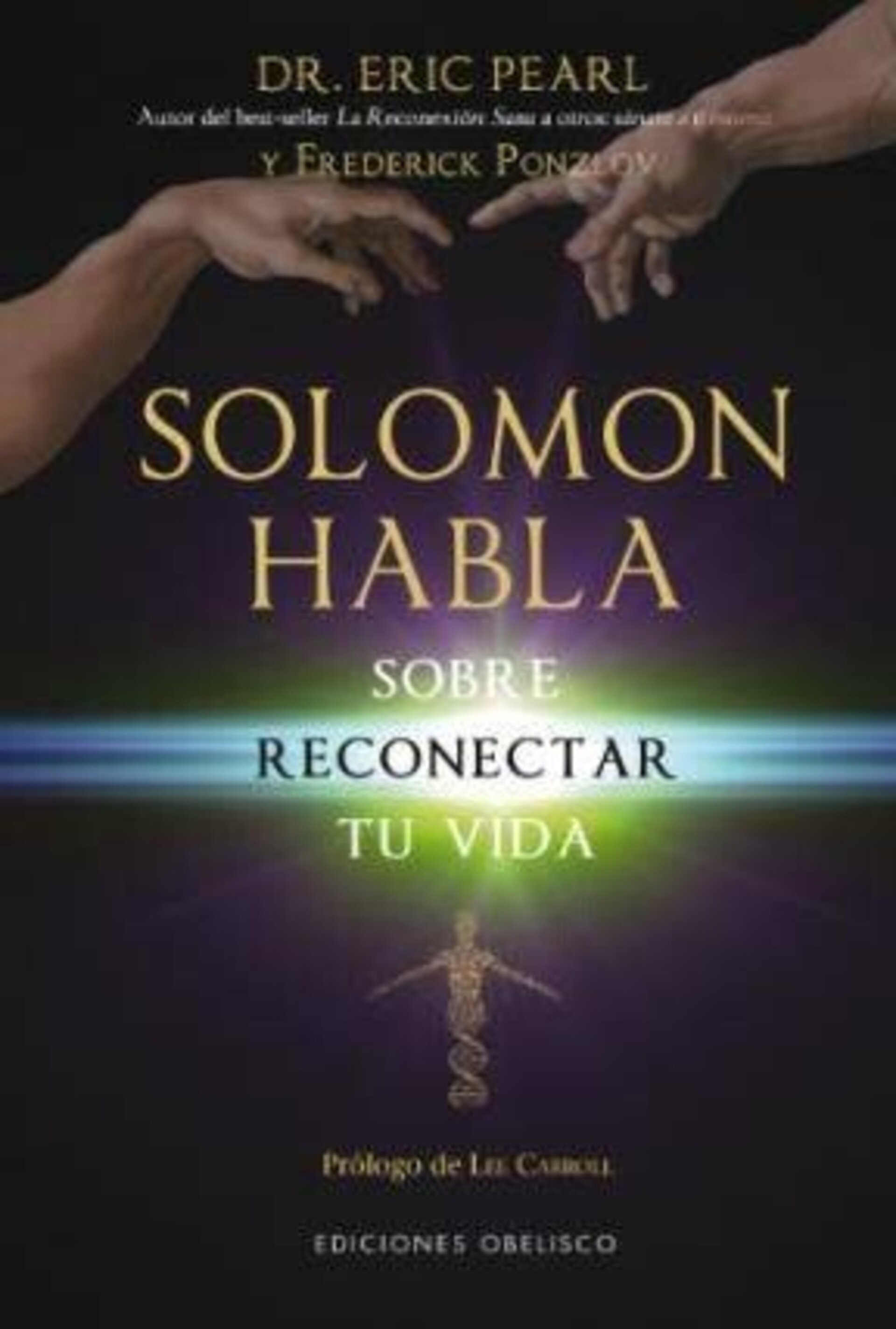 Solomon habla. Sobre reconectar tu vida - 1