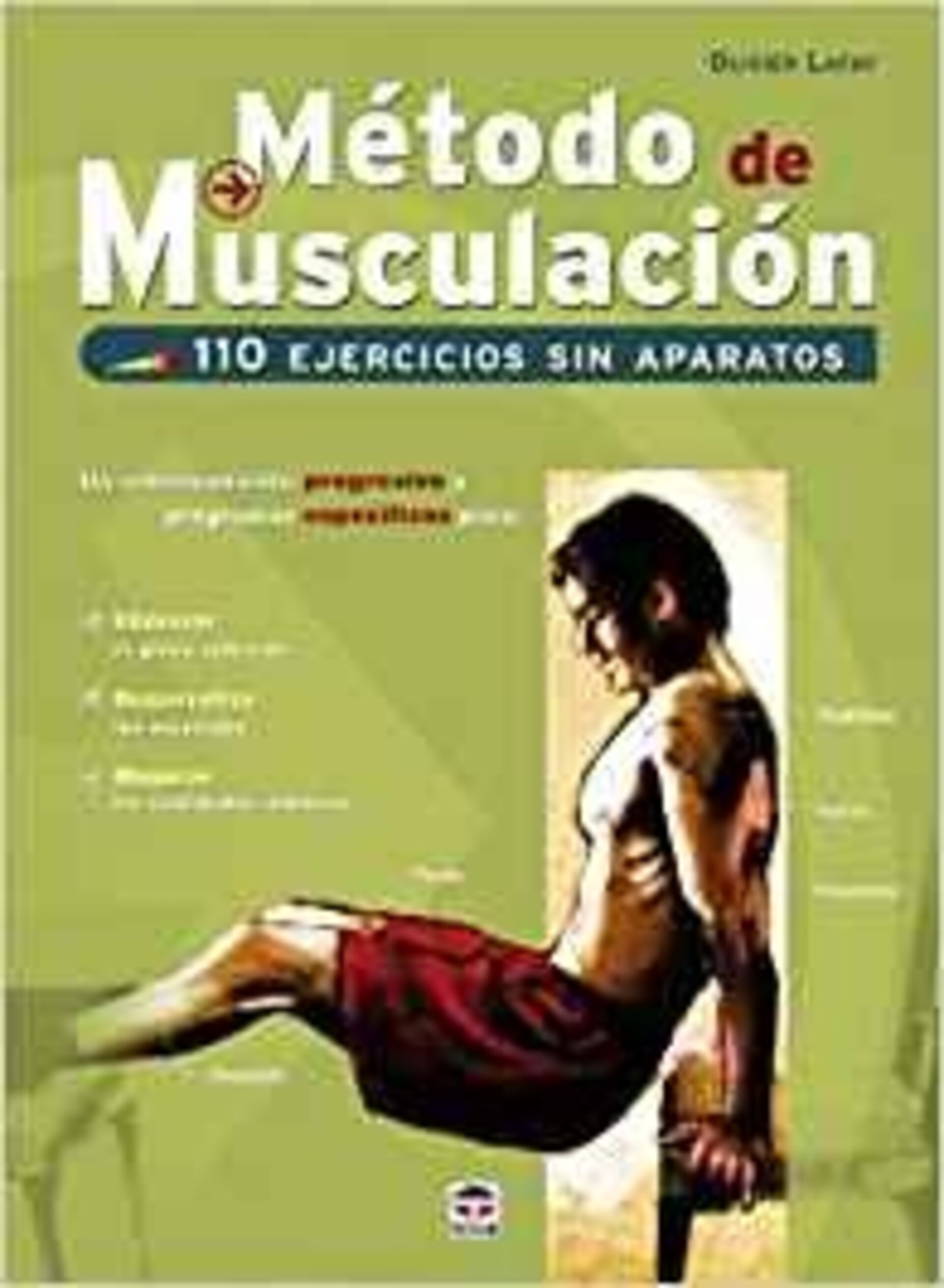 Método de Musculación: 110 Ejercicios sin Aparatos - 1