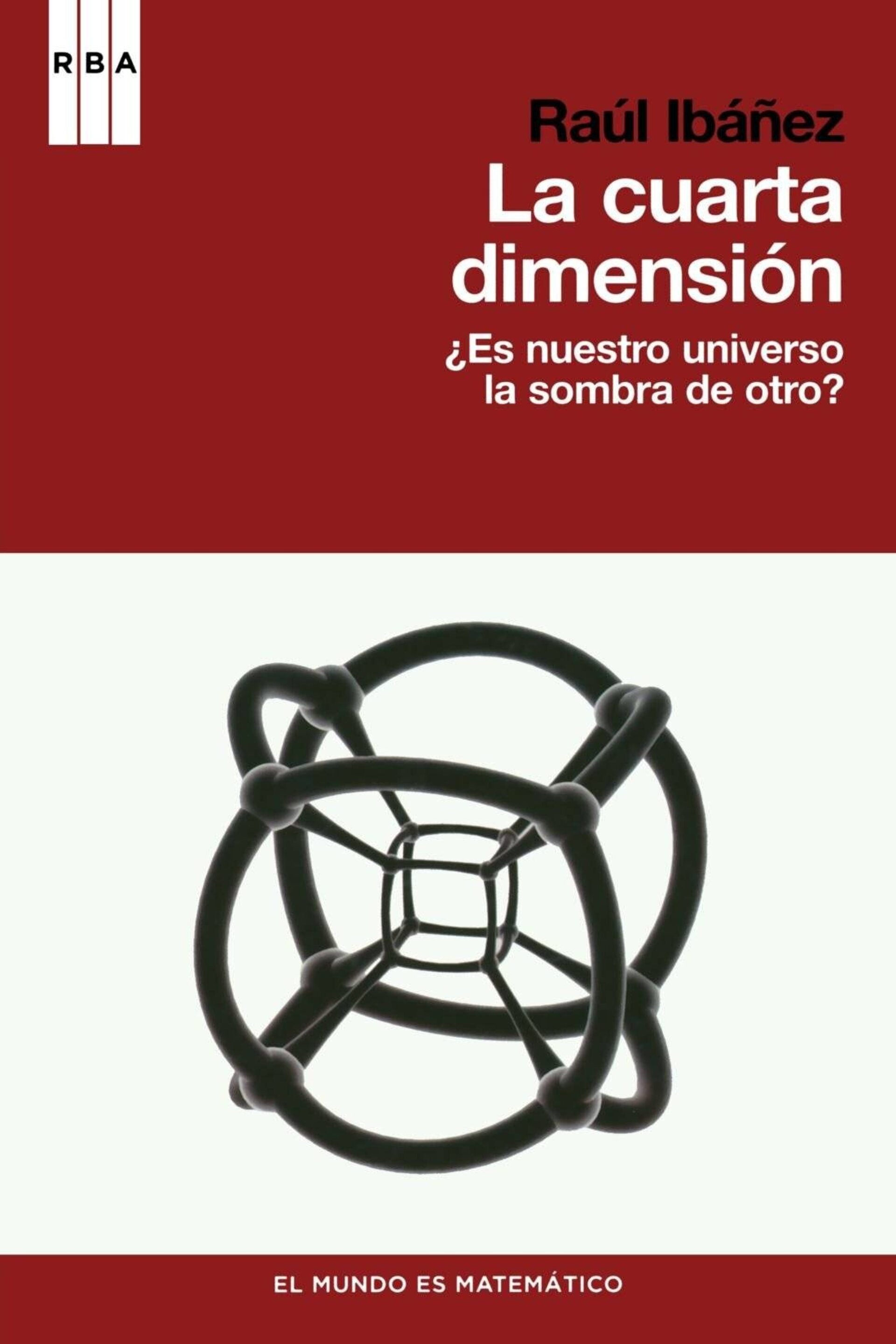 La cuarta dimensión: ¿Es nuestro universo la sombra de otro? - 1