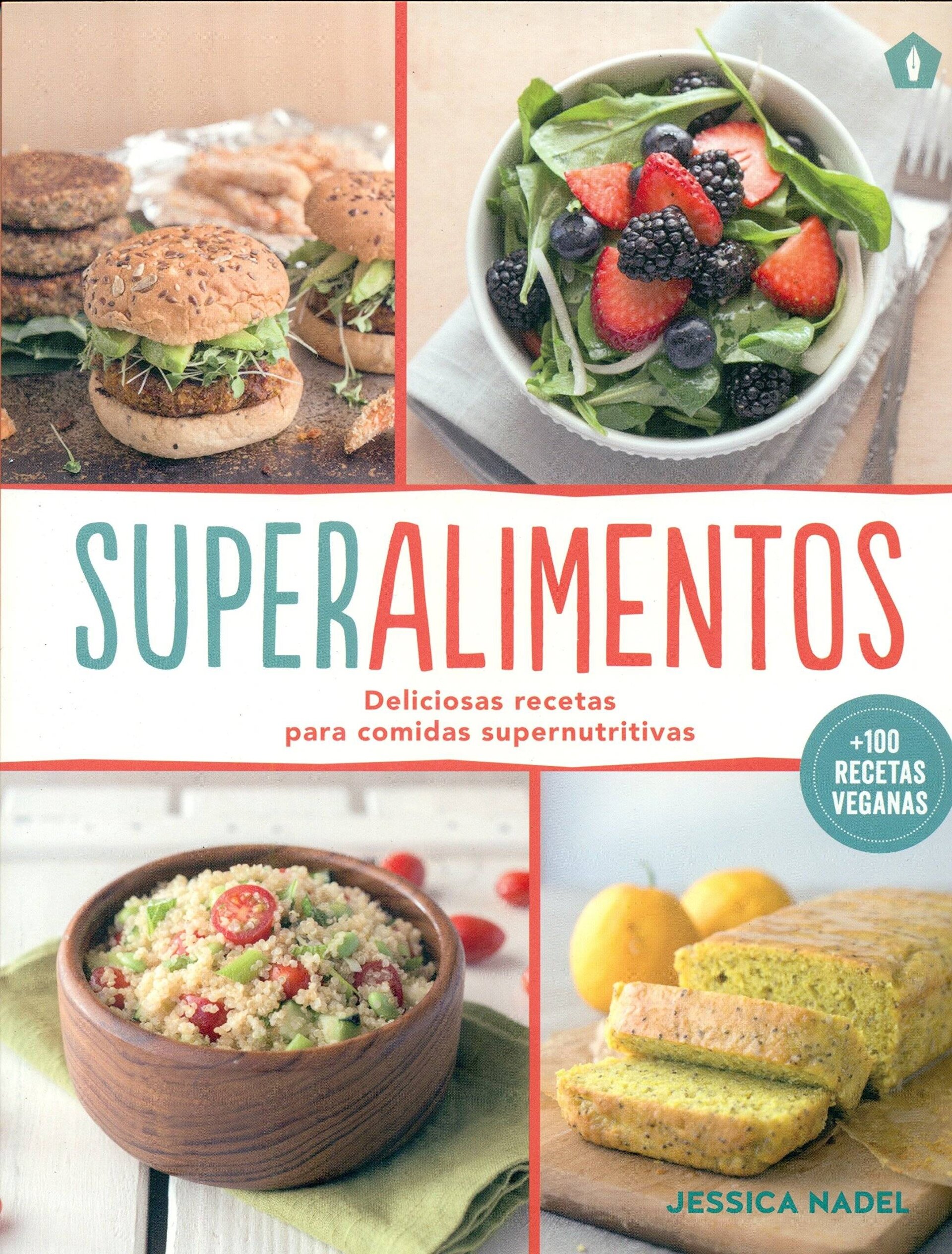 Superalimentos: Deliciosas recetas para comidas supernutritivas - 1